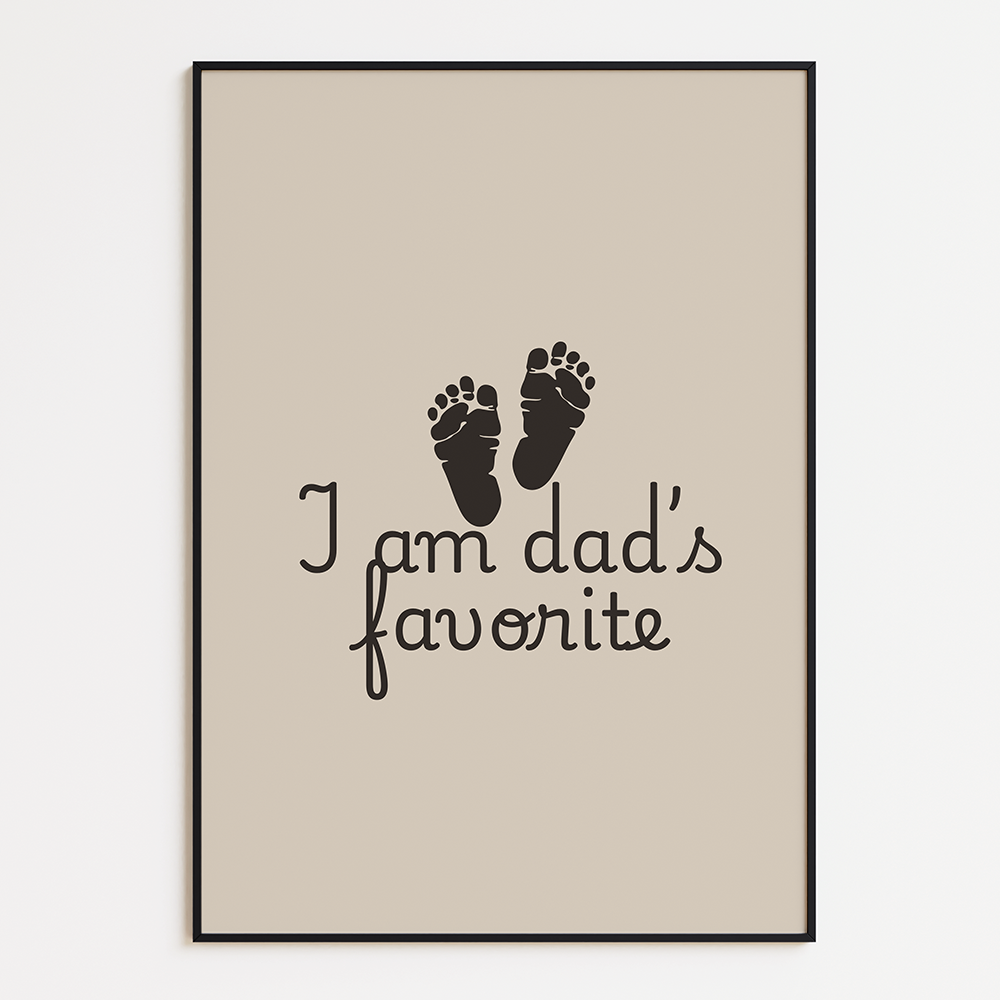 I Am Dad's Favorite