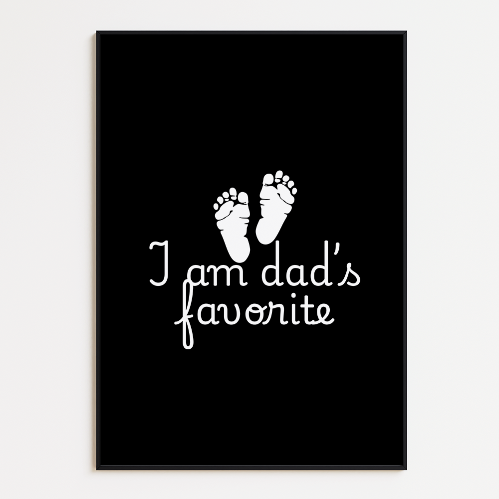 I Am Dad's Favorite