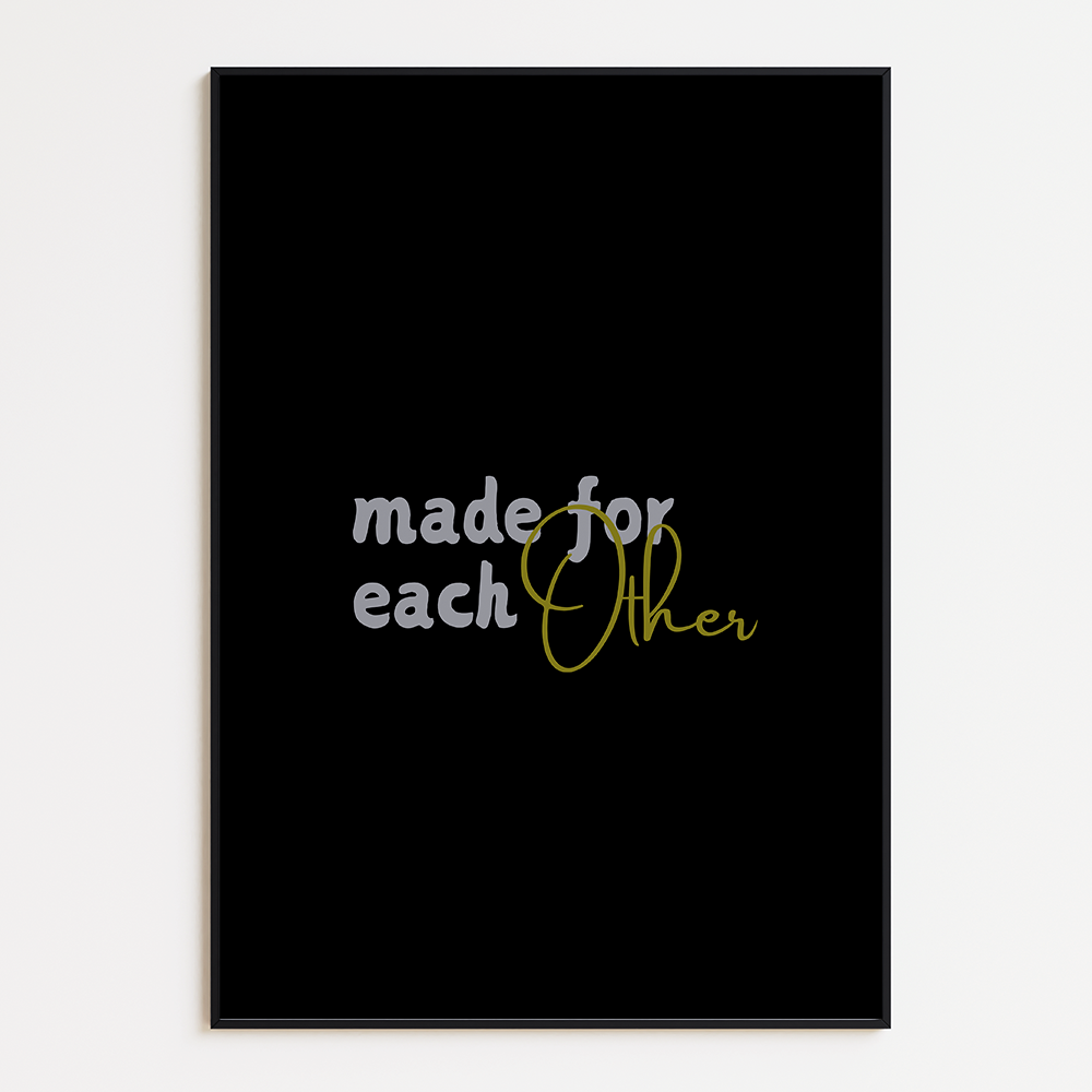 Made for each other