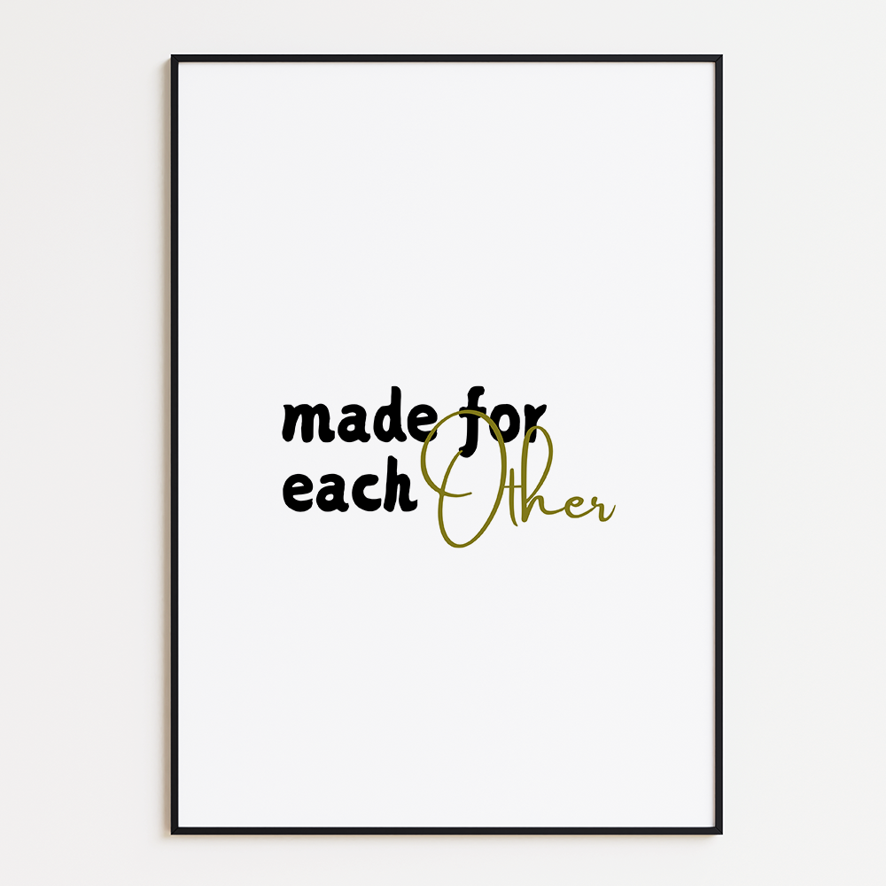 Made for each other