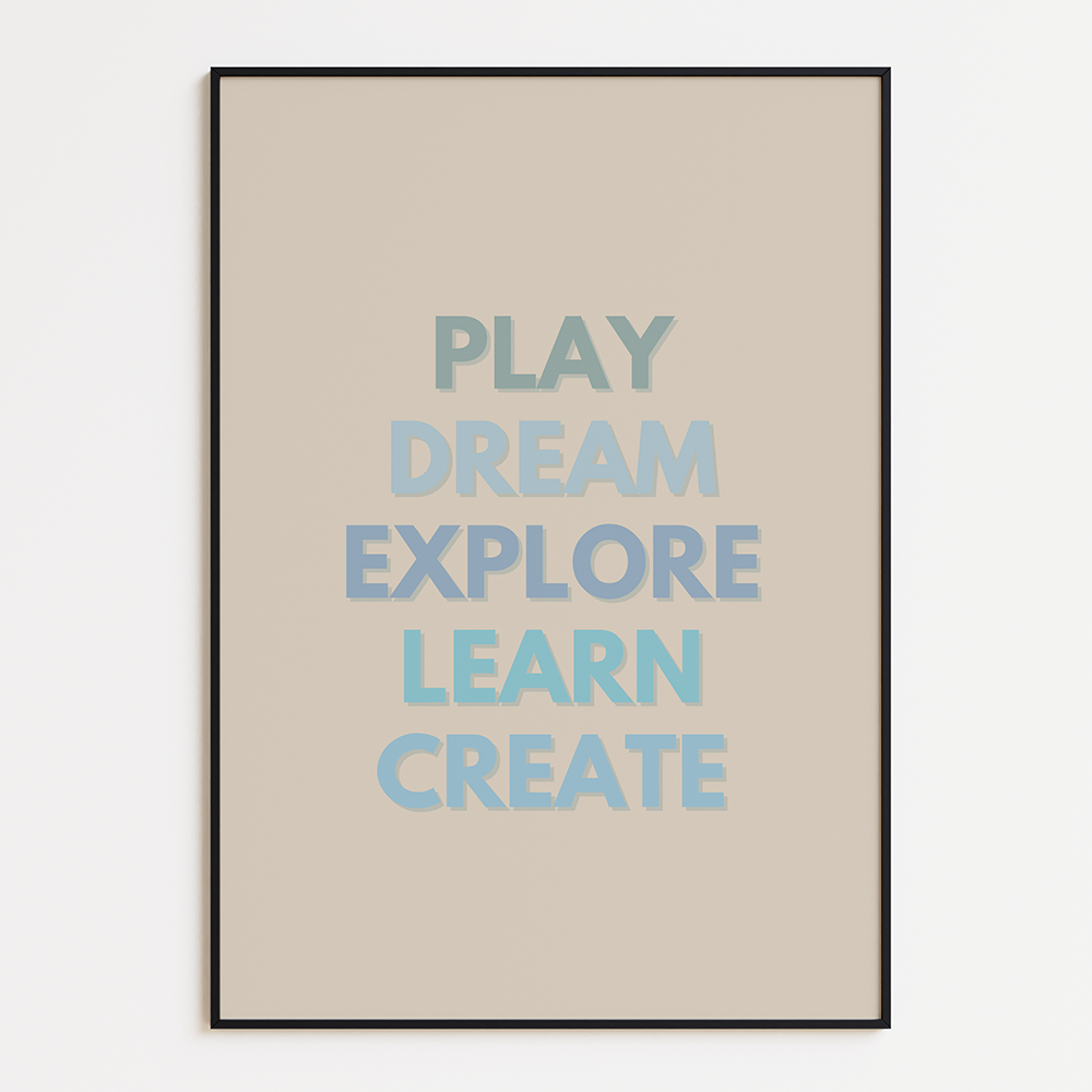 Play, dream, explore, learn, and create