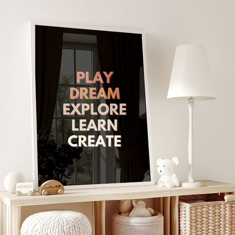 Play, dream, explore, learn, and create
