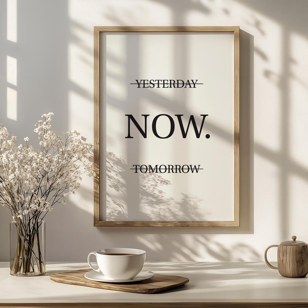 Yesterday Now Tomorrow