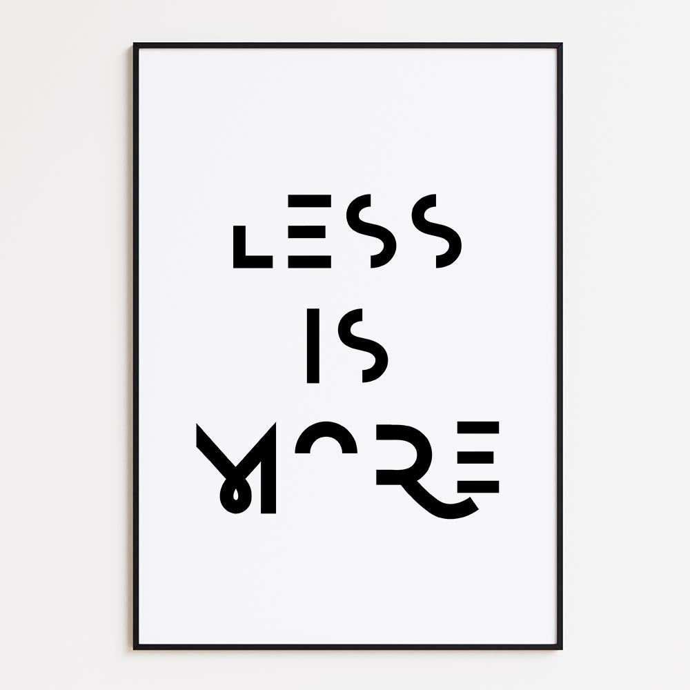 Less is More