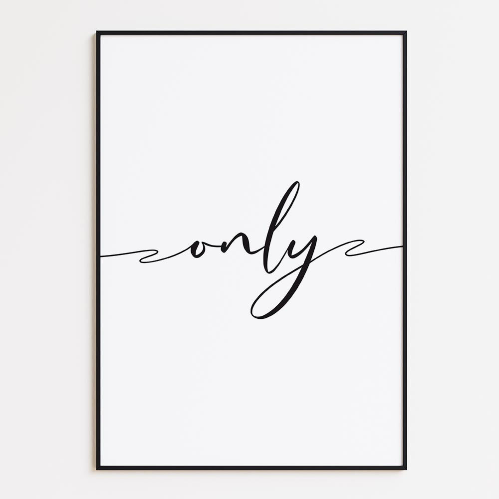 Only