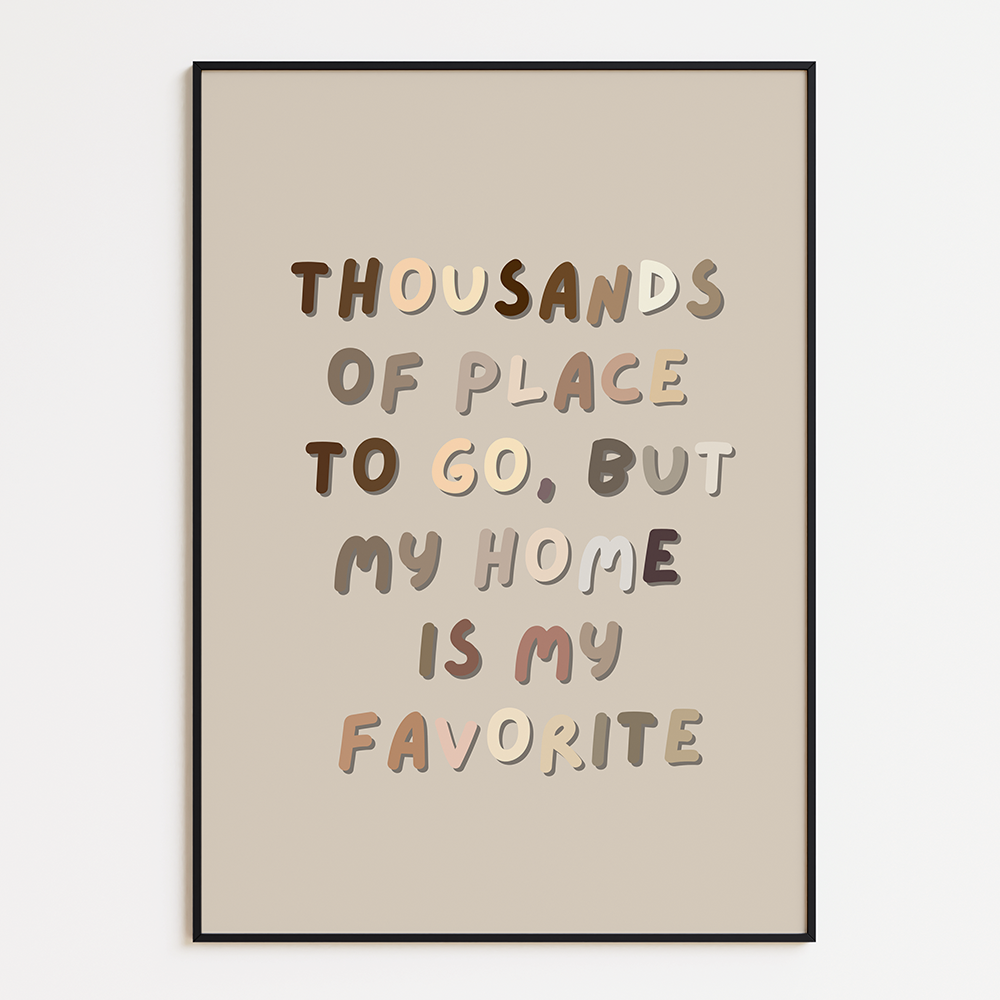 Thousands of Places to Go, But My Home is My Favorite