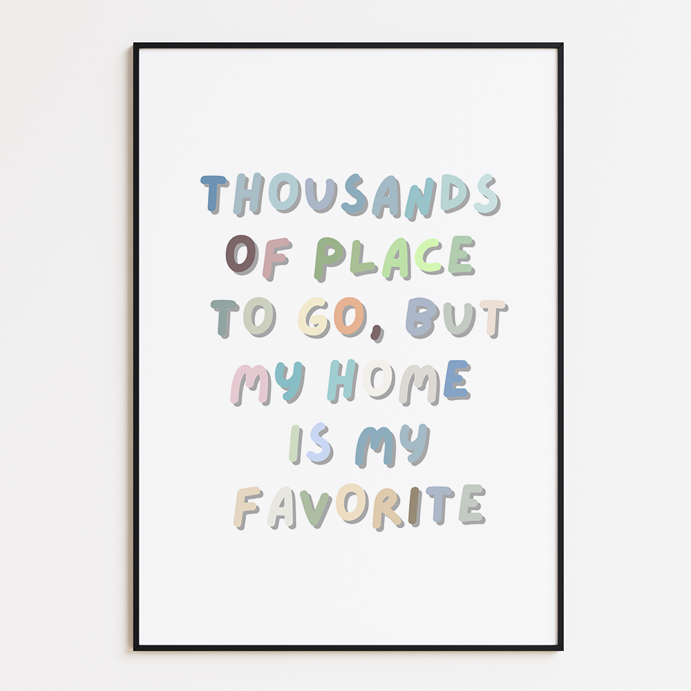 Thousands of Places to Go, But My Home is My Favorite