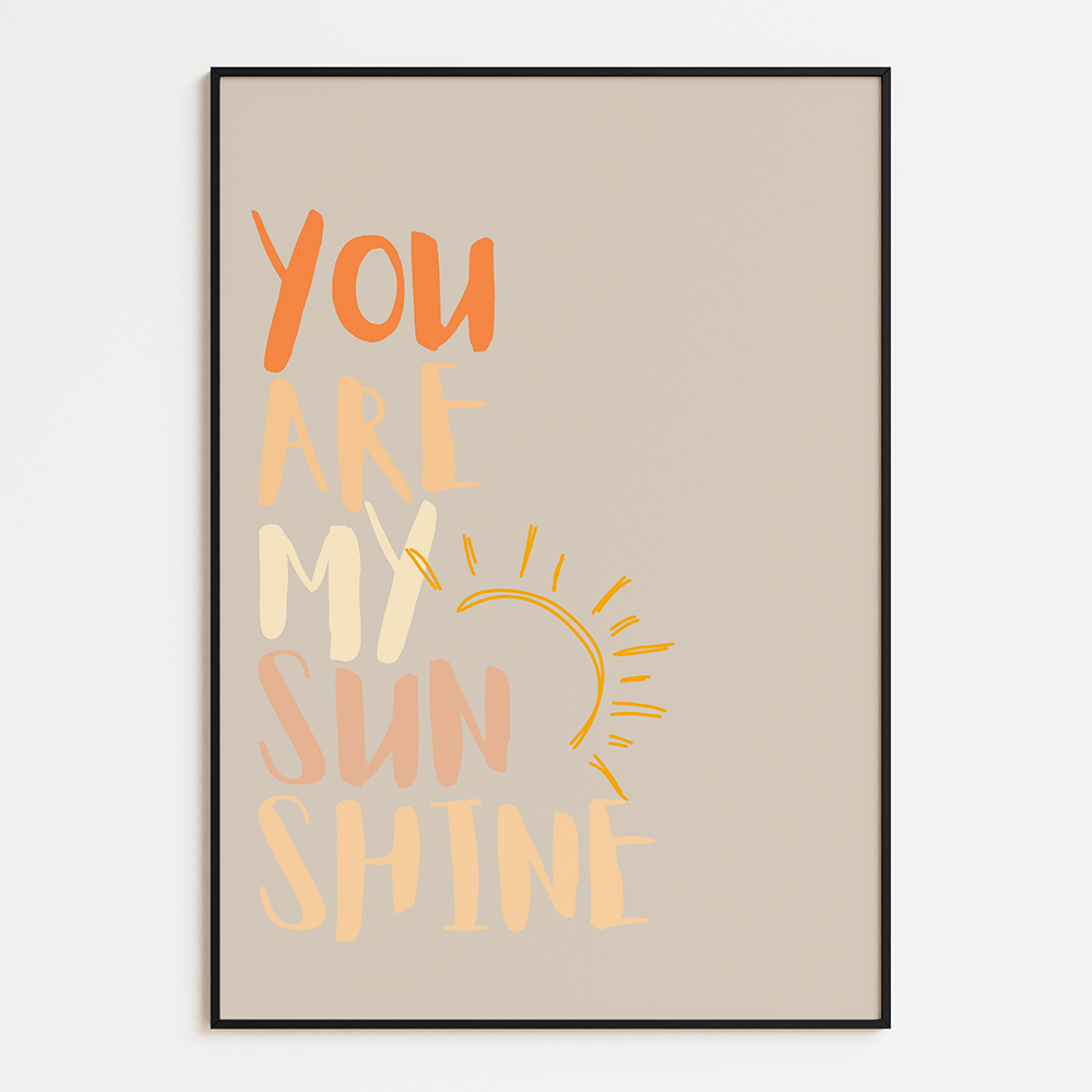You are my sunshine