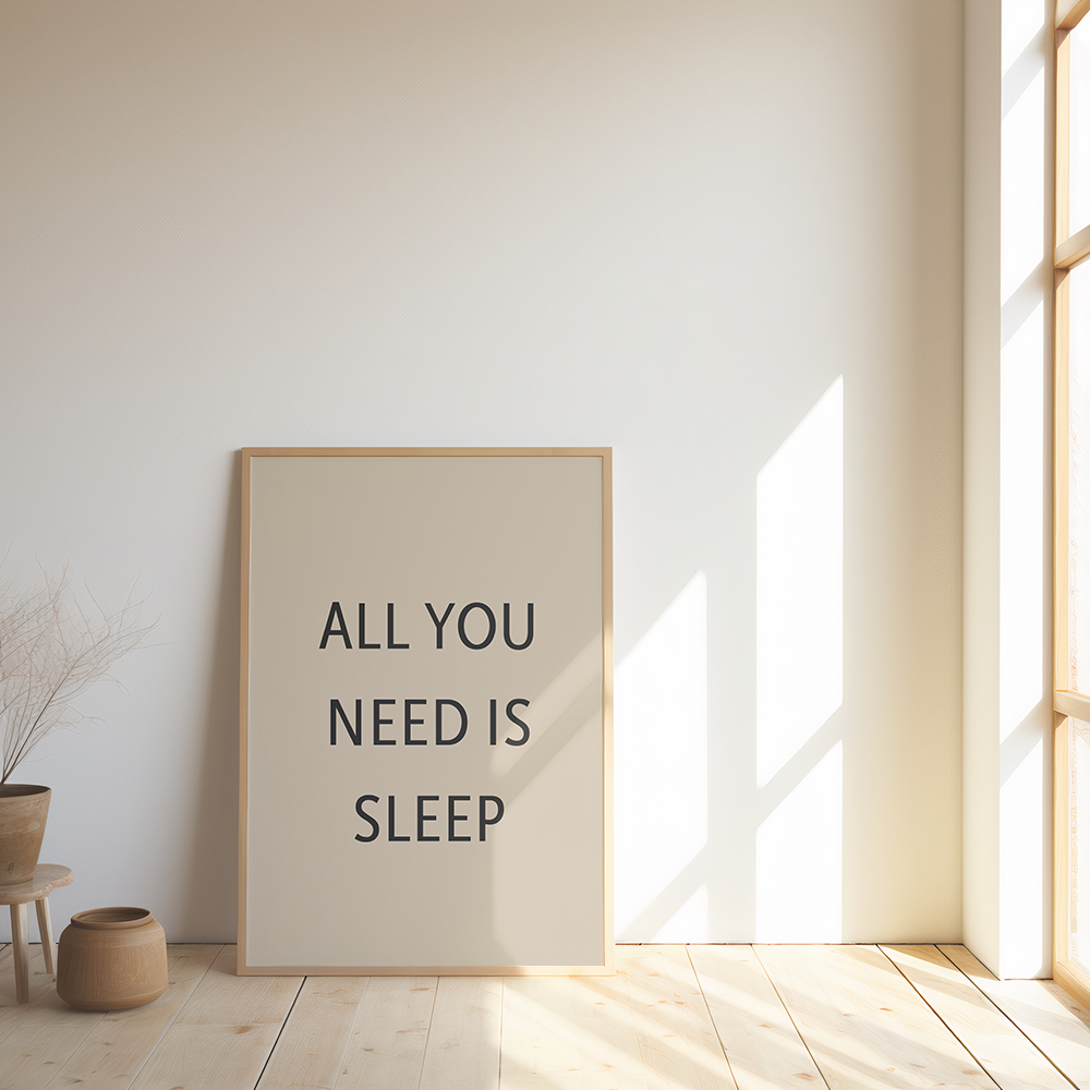 All You Need Is Sleep