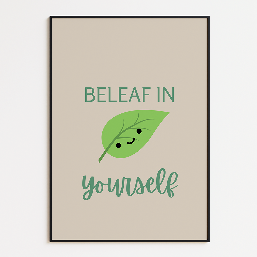 Beleaf in your yourself