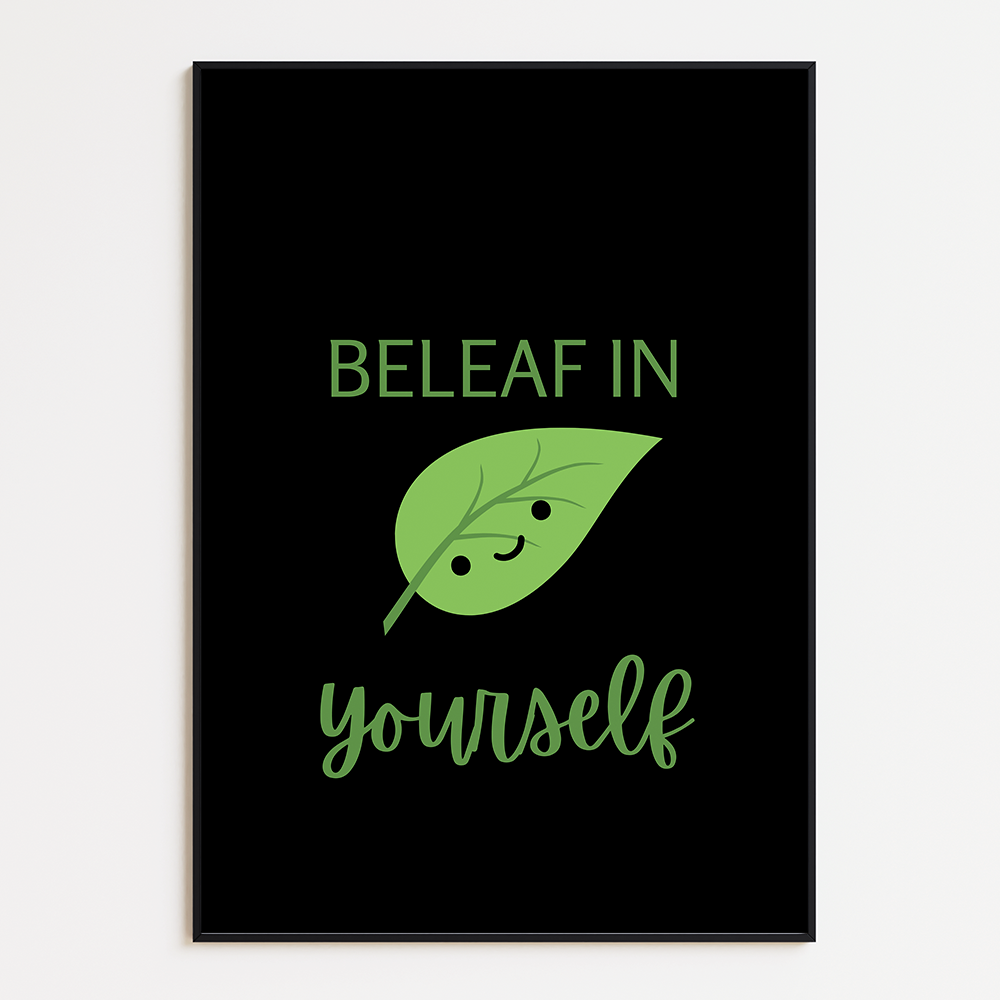 Beleaf in your yourself
