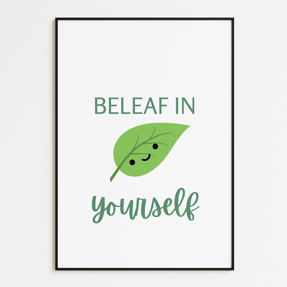 Beleaf in your yourself