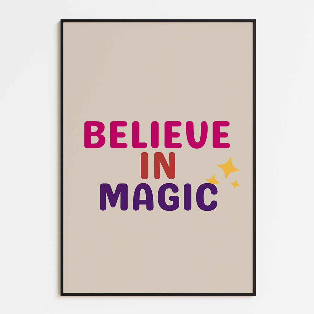 Believe in magic