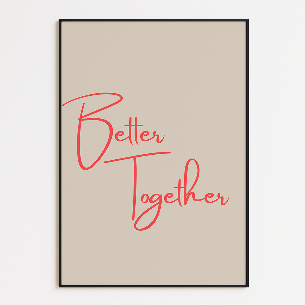 Better together