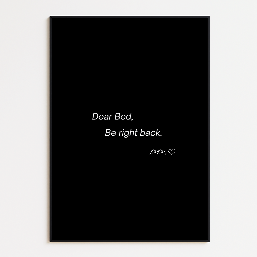 Dear bed