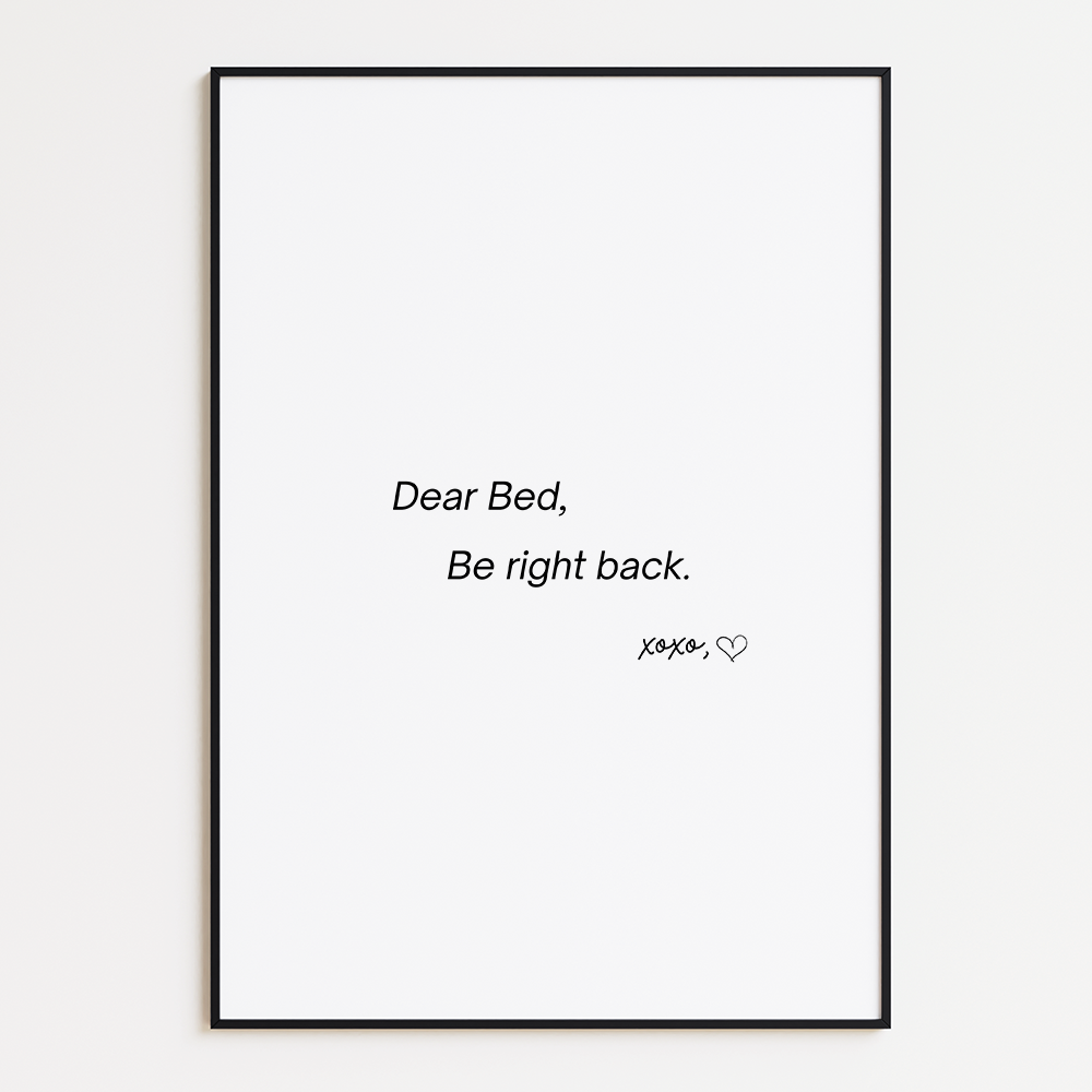 Dear bed