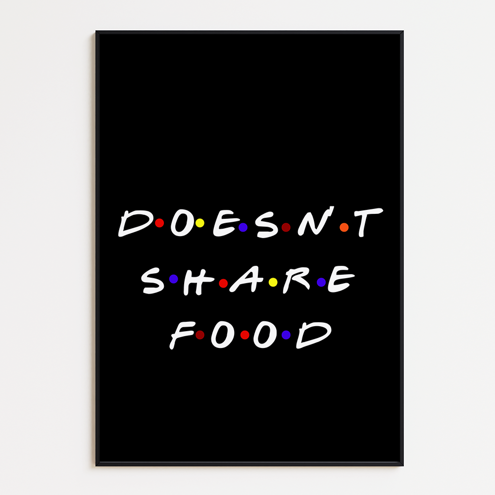 Doesn't share food