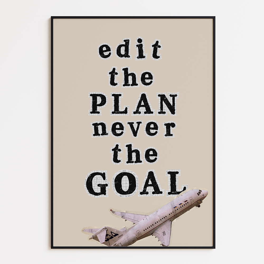 Edit the plan, never the goal