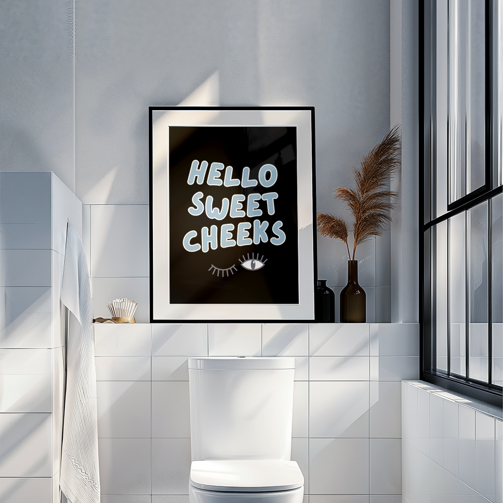 Hello Sweet Cheeks