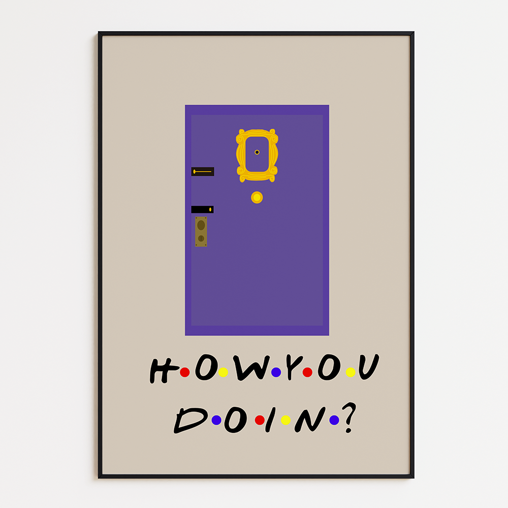 How you doin?