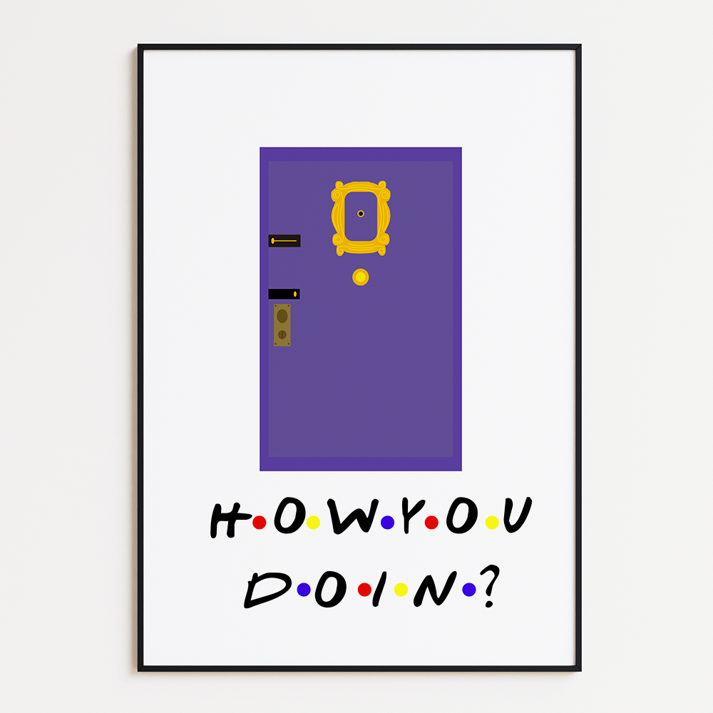 How you doin?