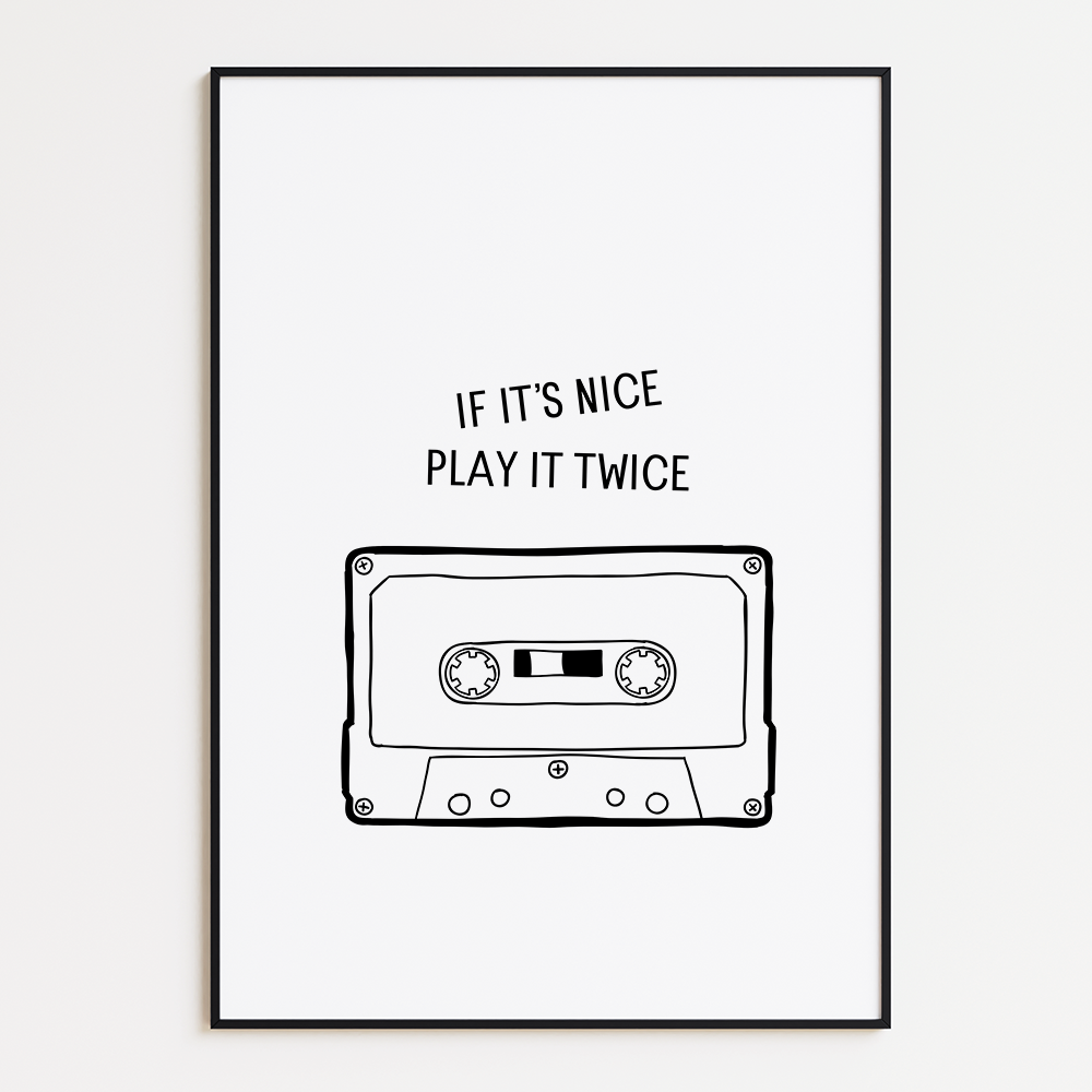 If It’s Nice Play It Twice