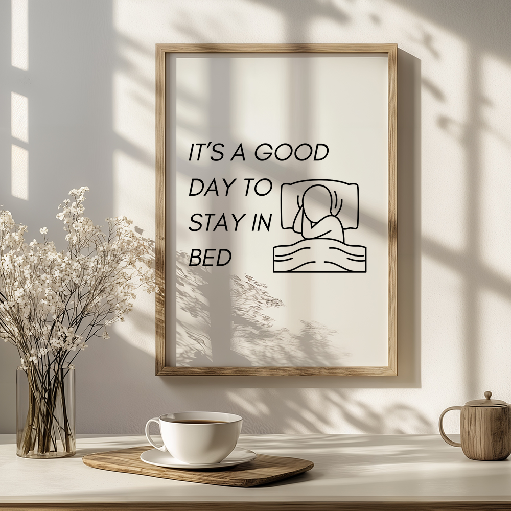 It's a good day to stay in bed