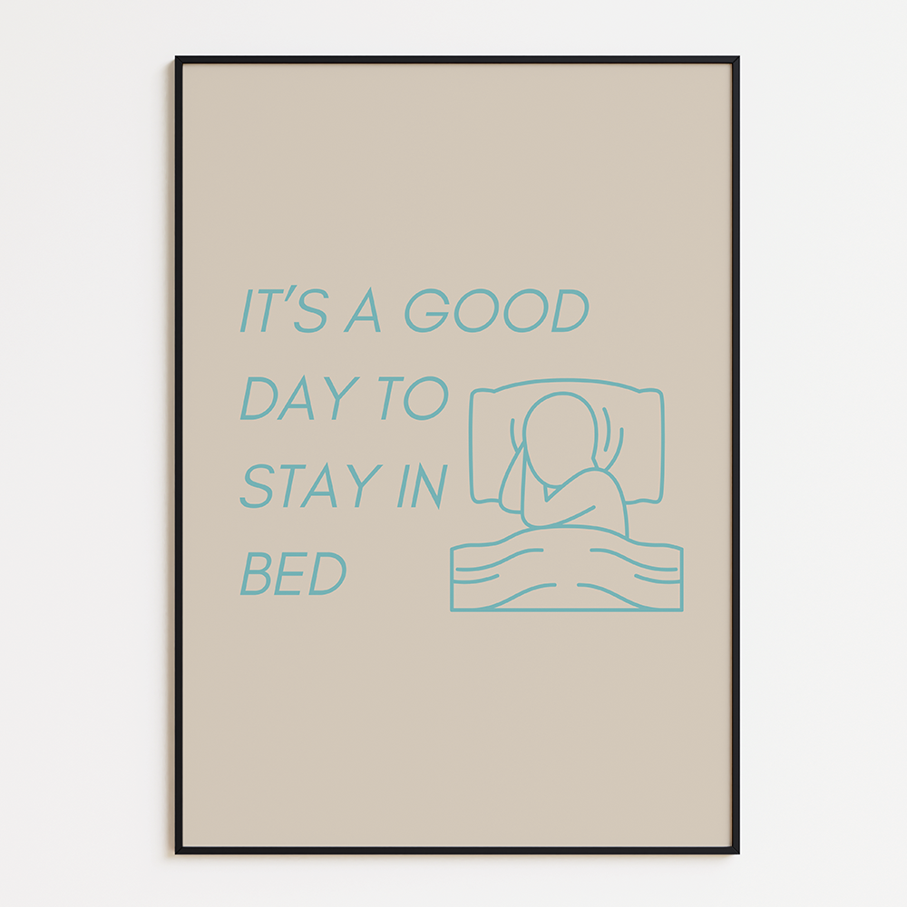 It's a good day to stay in bed