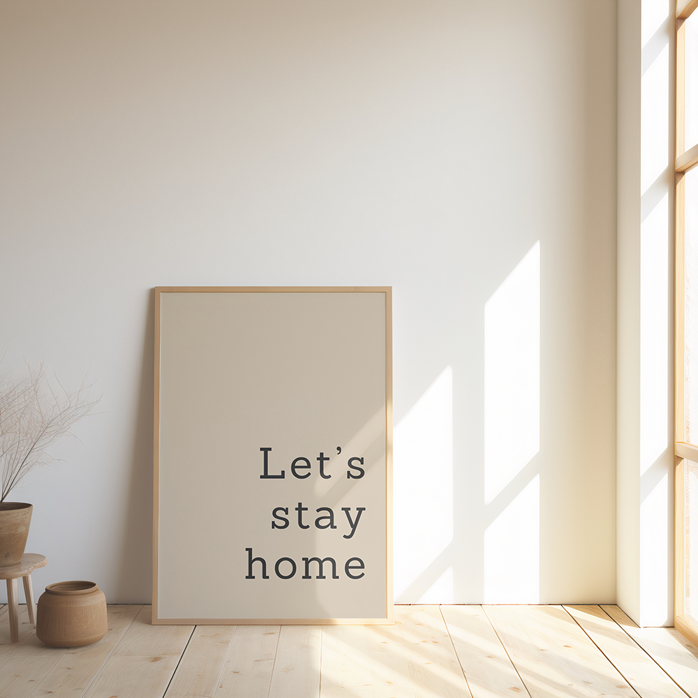 Let’s Stay Home