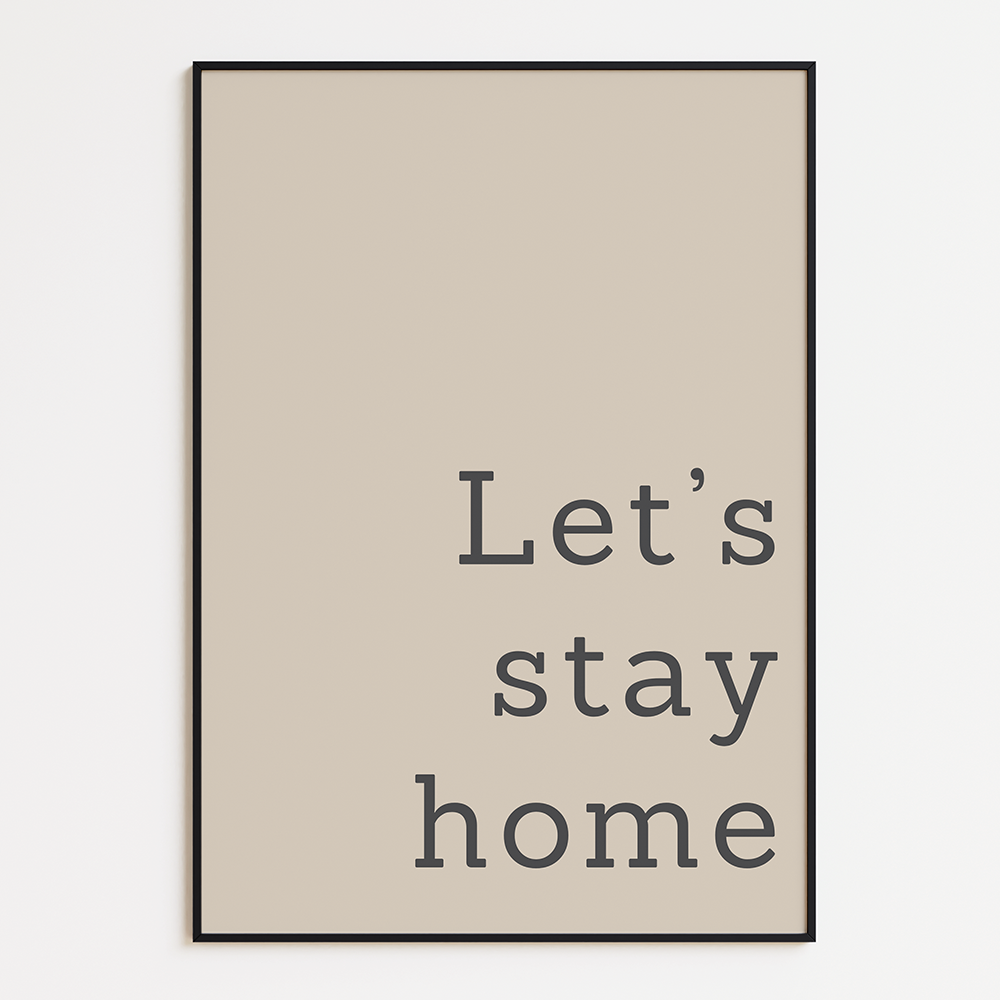 Let’s Stay Home