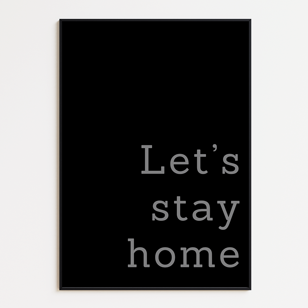Let’s Stay Home