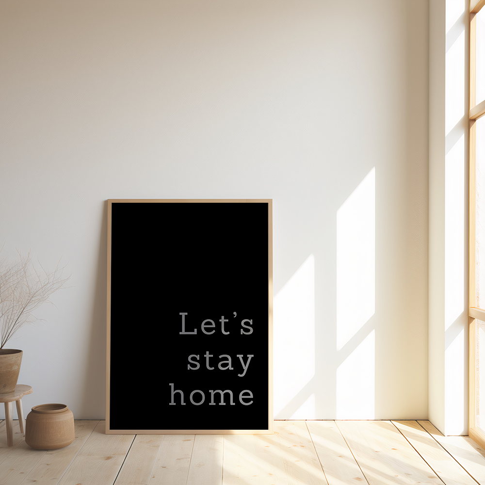 Let’s Stay Home