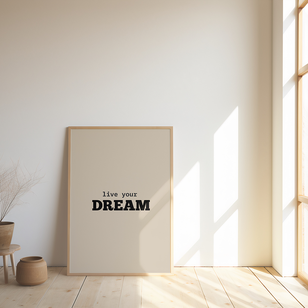 Live your dream