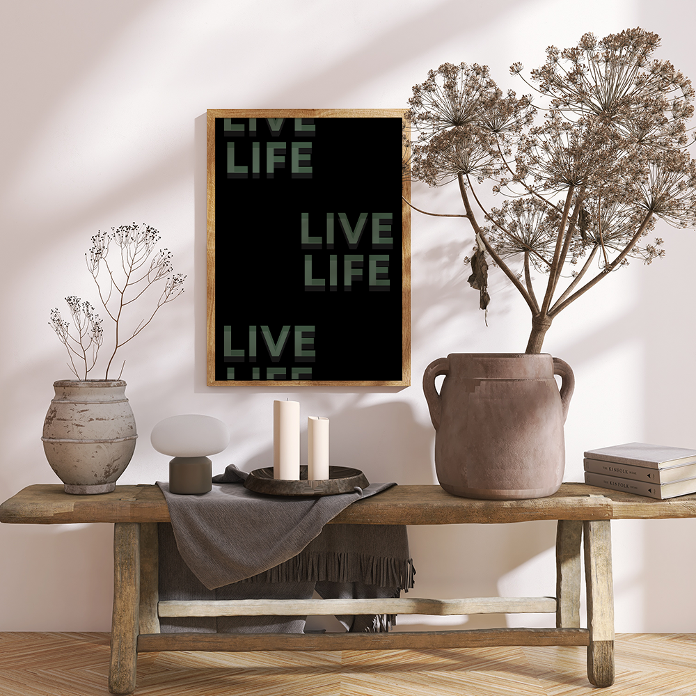 Live life