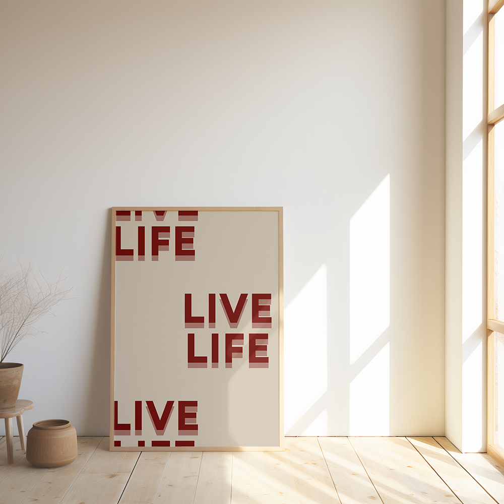 Live life