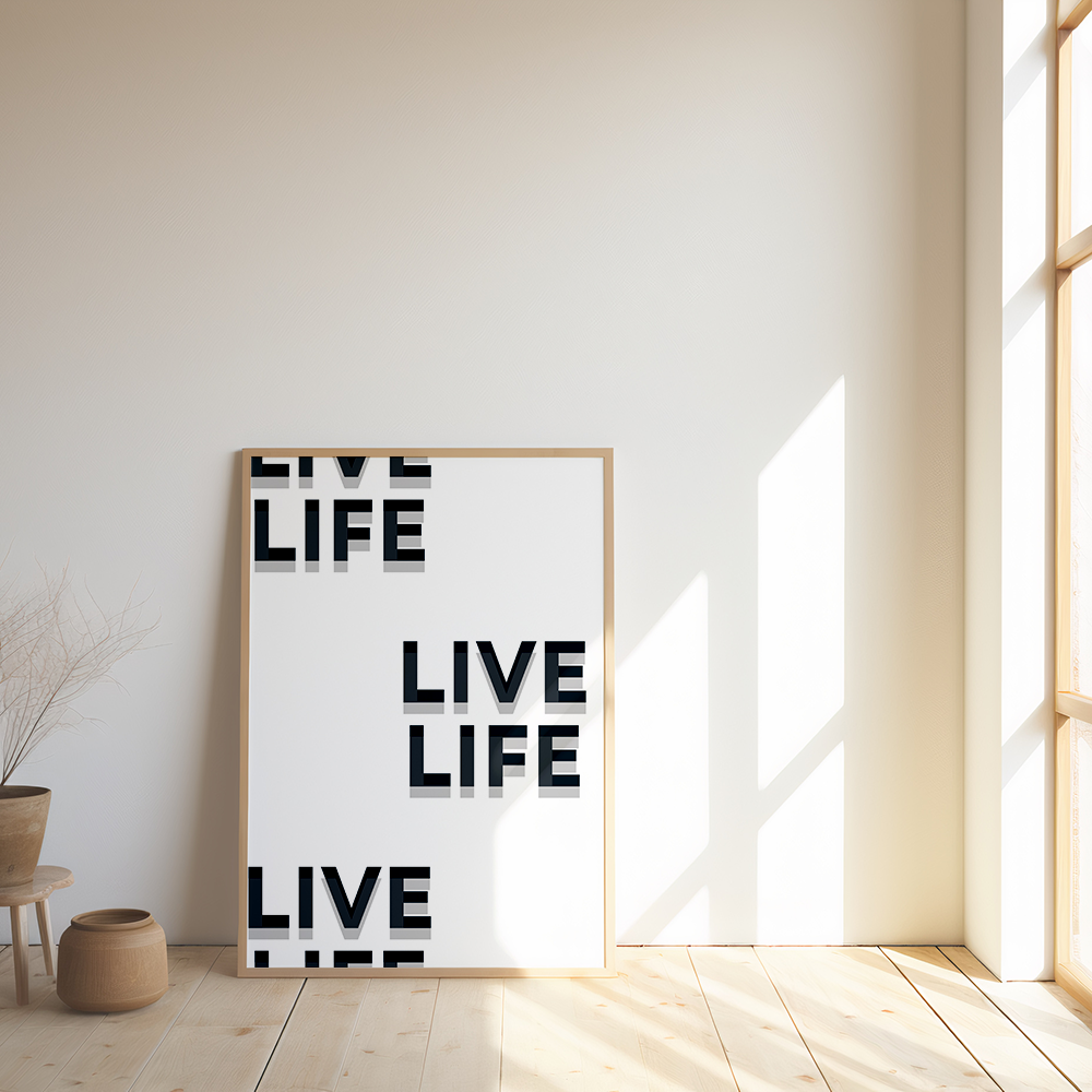 Live life