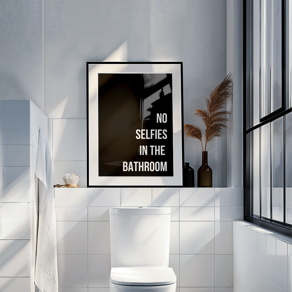 No selfies in the bathroom
