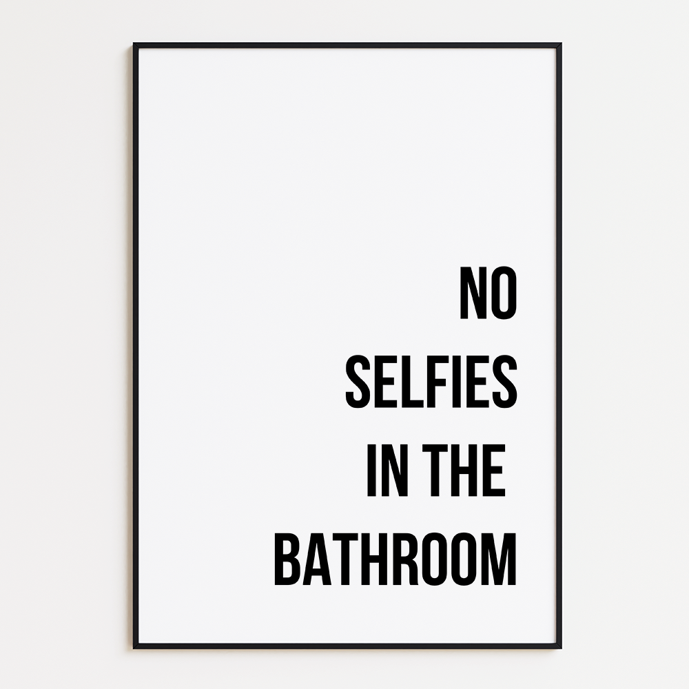 No selfies in the bathroom