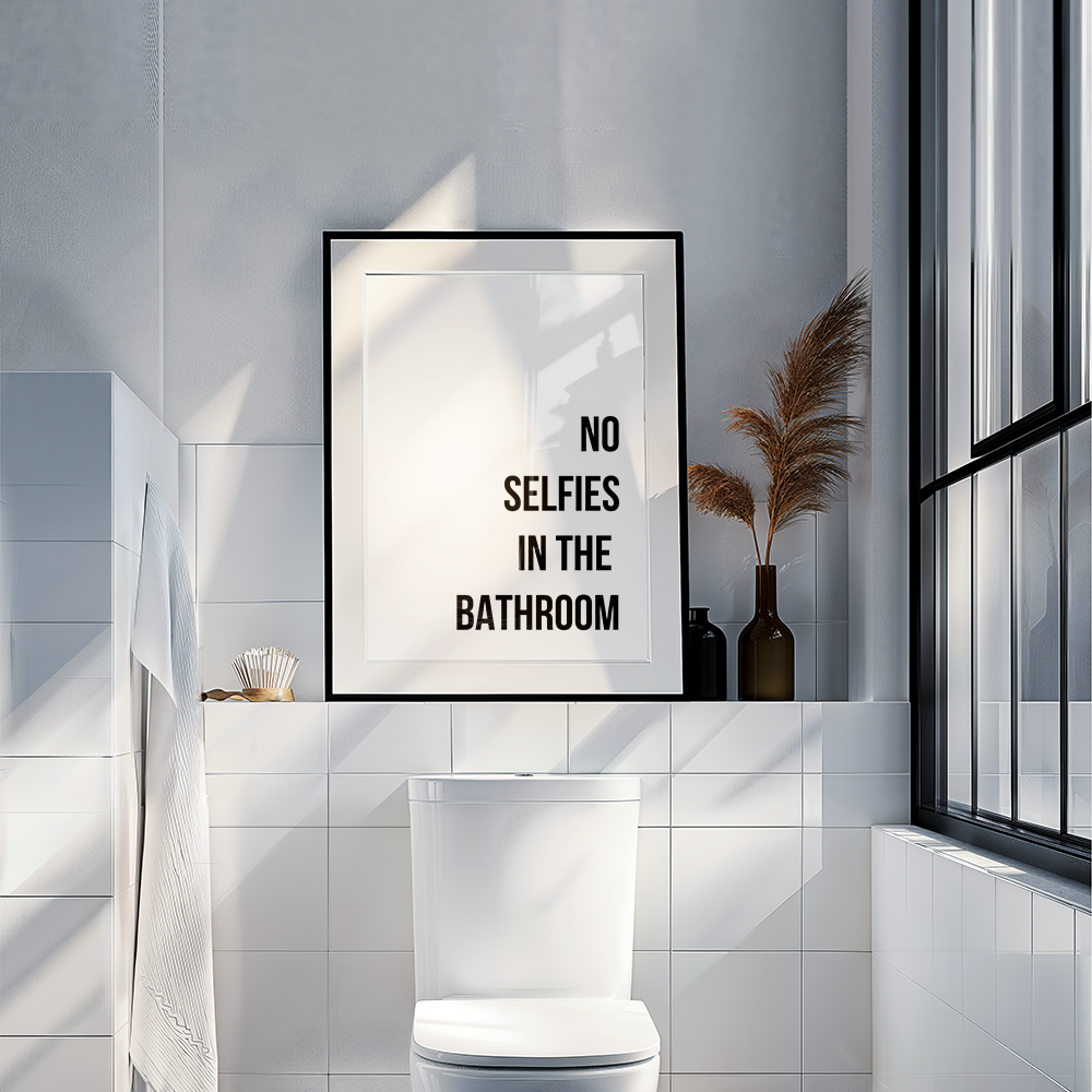 No selfies in the bathroom