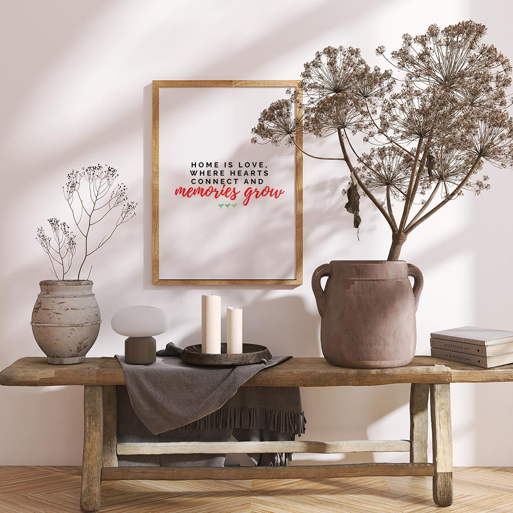Home is Love, Where Hearts Connect and Memories Grow