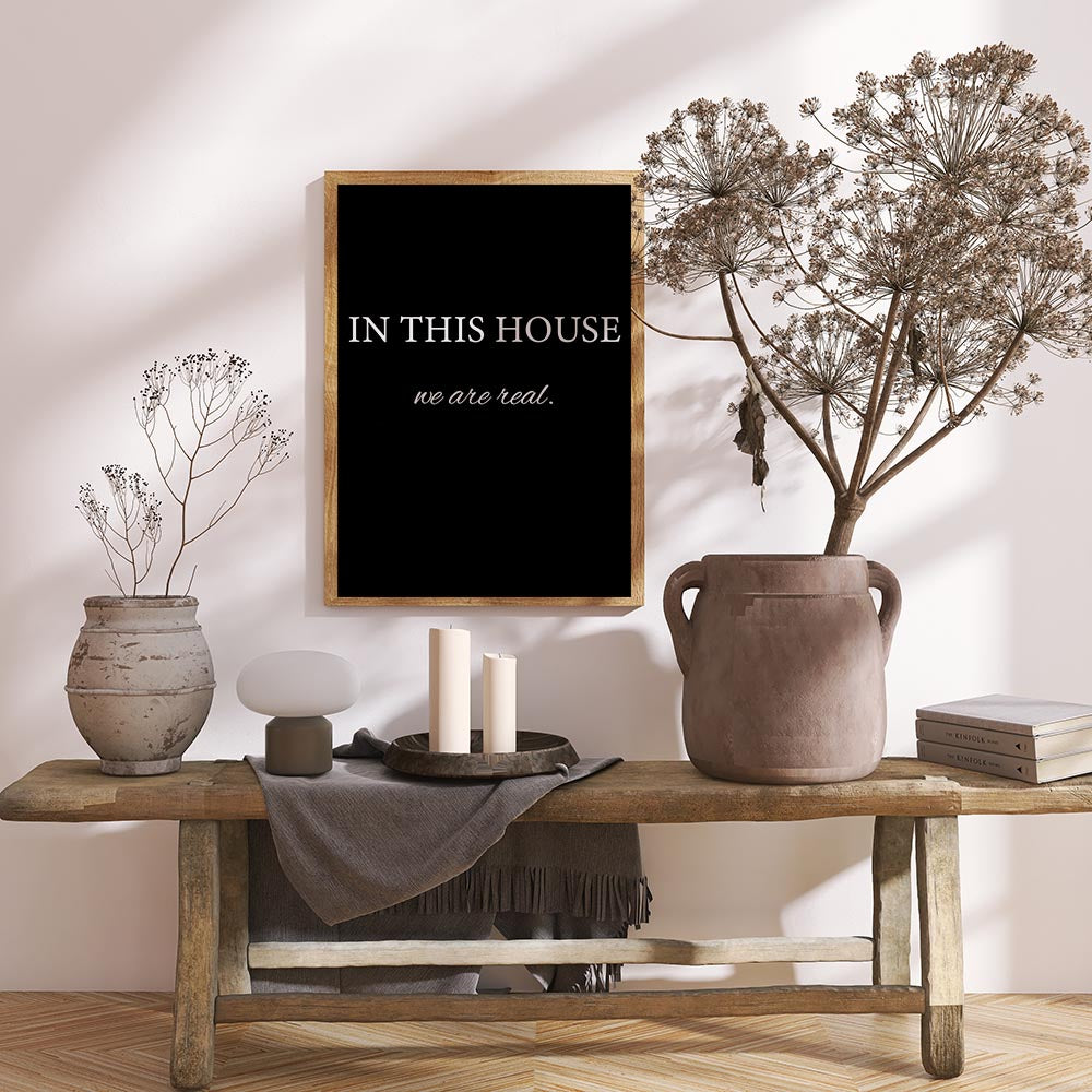 In This House, We Are Real