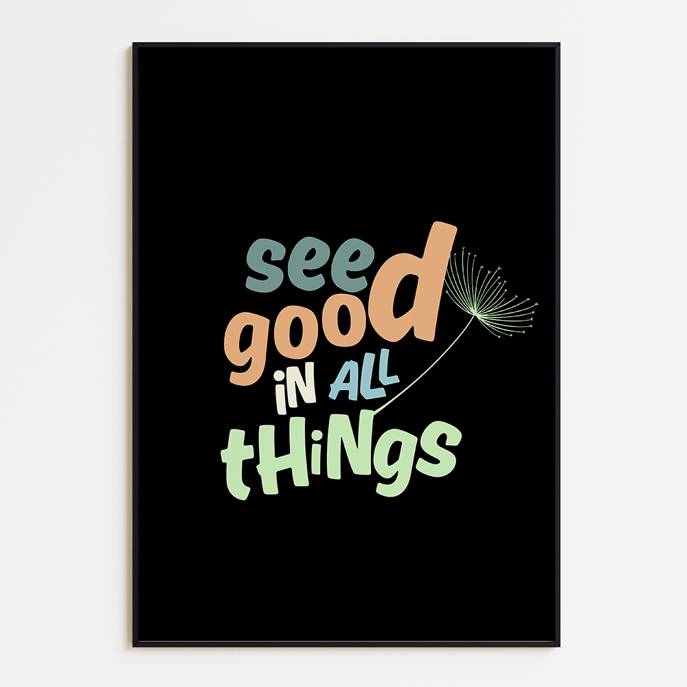 See good in all things