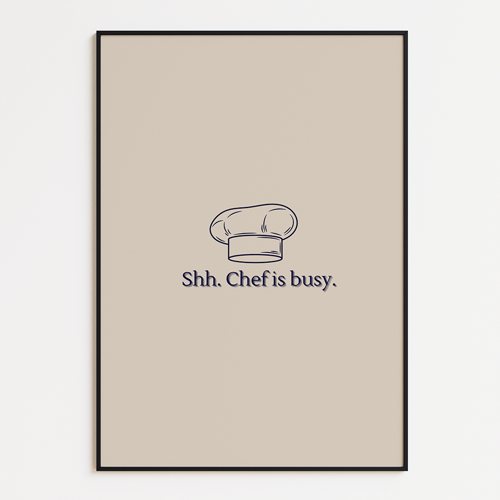 Shh. Chef is Busy