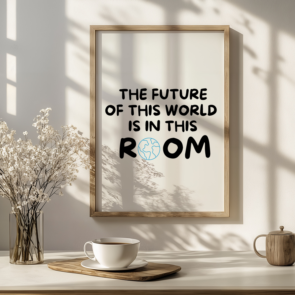 The Future of the World is in This Room
