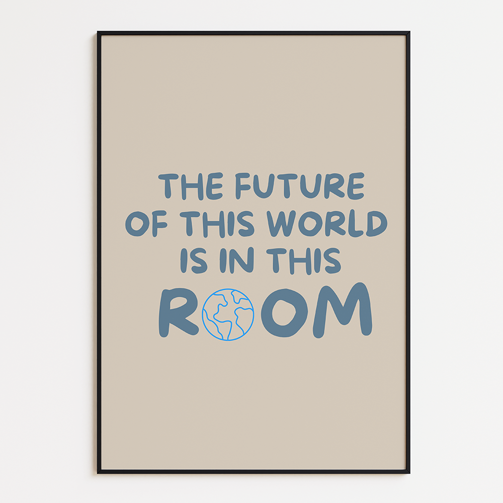 The Future of the World is in This Room