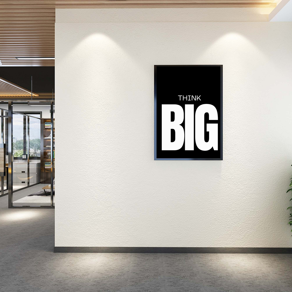 Think big