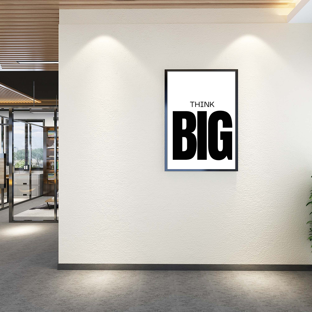 Think big