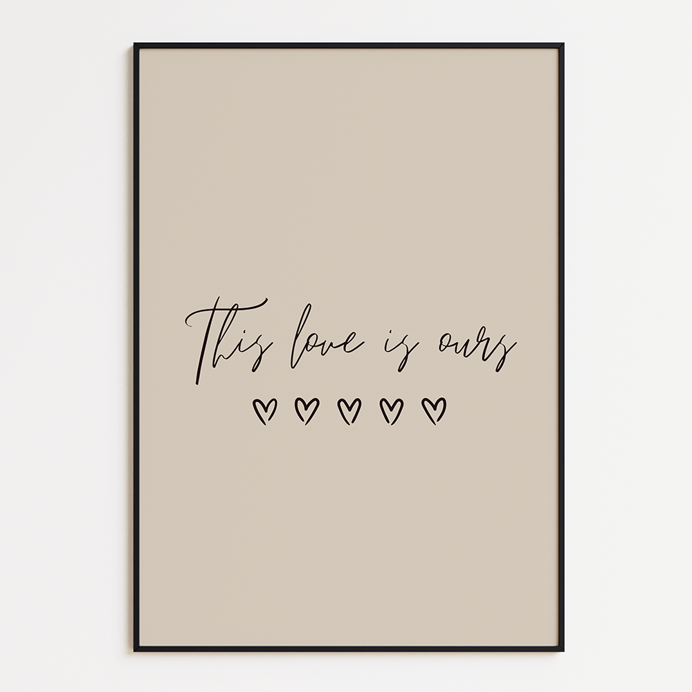This love is ours