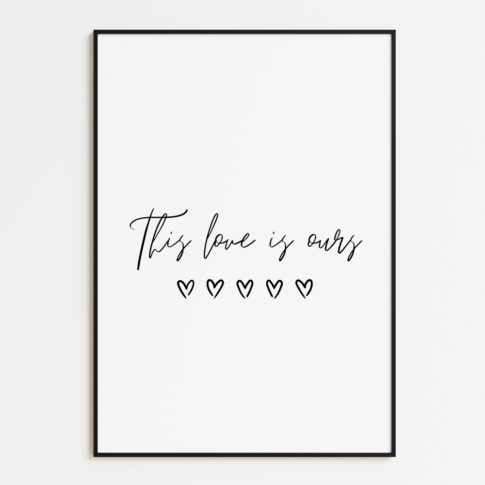 This love is ours