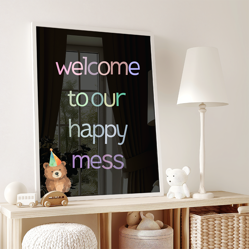 Welcome to our happy mess